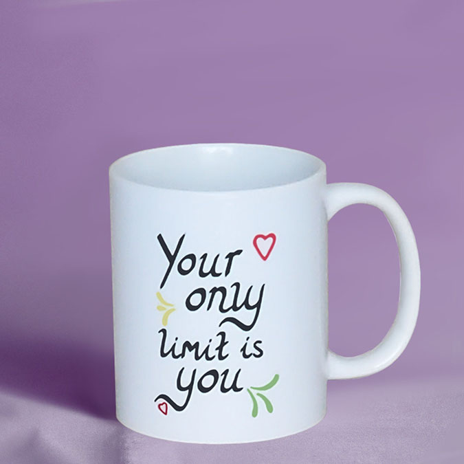 Your Only Limit is You - Mug